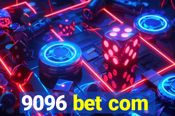 9096 bet com